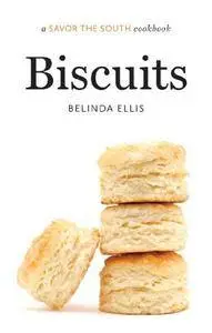 Biscuits: a Savor the South® cookbook (Savor the South Cookbooks)