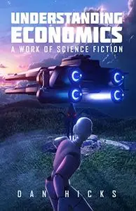 Understanding Economics: A work of science fiction