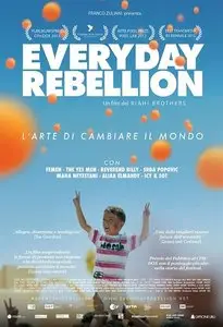 Everyday Rebellion – L’arte di Cambiare il Mondo / Everyday Rebellion (2013)