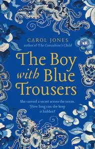 «The Boy with Blue Trousers» by Carol Jones