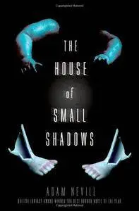 House of Small Shadows