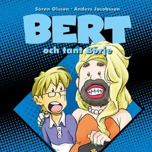 «Bert och tant Börje» by Anders Jacobsson,Sören Olsson