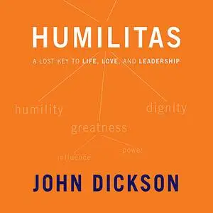 «Humilitas» by John Dickson