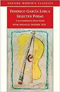Selected Poems: with parallel Spanish text (Oxford World's Classics) [Repost]
