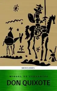 «Don Quixote (ABCD Classics)» by Miguel Cervantes