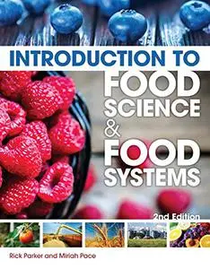 Introduction to Food Science and Food Systems, 2nd Edition