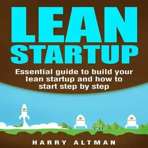 «Lean Startup» by Harry Altman