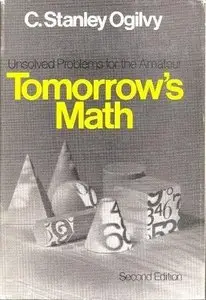 Tomorrow's Math: Unsolved Problems for the Amateur (2nd edition) (Repost)