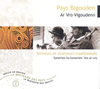 Various Artists - Pays Bigouden: Sonneurs et Chanteurs Traditionnels (2006) [2CD] {Coop Breizh}