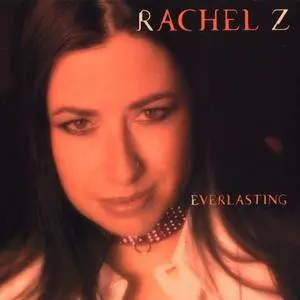 Rachel Z - Everlasting (2004) {Tone Center}