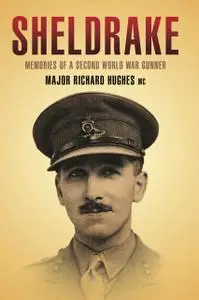 «Sheldrake» by Major Richard Hughes