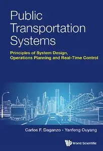 Public transportation systems : principles of system design, operations planning and real-time control