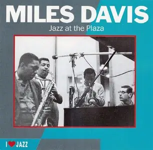 Miles Davis - Jazz at the Plaza (1958)