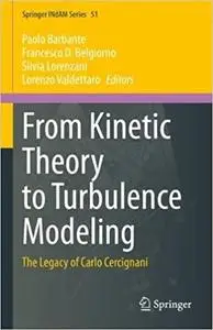 From Kinetic Theory to Turbulence Modeling