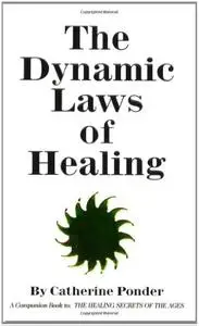 The Dynamic Laws of Healing