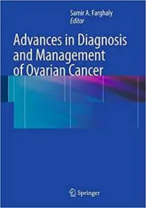 Advances in Diagnosis and Management of Ovarian Cancer