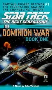 «The Dominion Wars: Book 1: Behind Enemy Lines» by John Vornholt