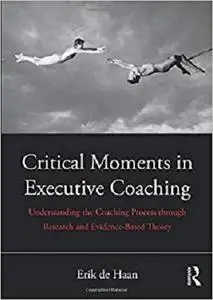 Critical Moments in Executive Coaching