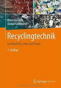 Recyclingtechnik: Fachbuch für Lehre und Praxis (repost)