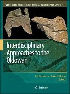 Interdisciplinary Approaches to the Oldowan (Repost)