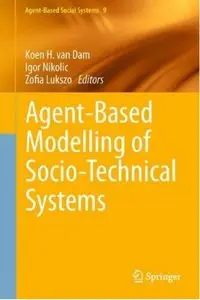 Agent-Based Modelling of Socio-Technical Systems [Repost]