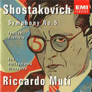 Shostakovich: Symphony No. 5; Festive Overture - The Philadelphia Orchestra; Riccardo Muti