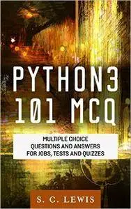 Python3 101 MCQ - Multiple Choice Questions Answers for Jobs, Tests and Quizzes