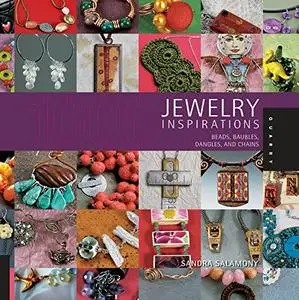 1000 Jewelry Inspirations: Beads, Baubles, Dangles, and Chains