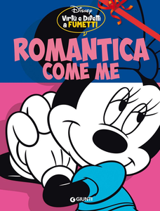 Virtù E Difetti A Fumetti - Volume 6 - Romantica Come Me