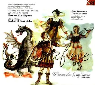 Gabriel Garrido, Ensemble Elyma, Studio di Musica Antica Antonio Il Verso - Marco da Gagliano: La Dafne (1995)