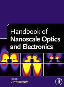 Handbook of Nanoscale Optics and Electronics