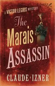 «The Marais Assassin» by Claude Izner