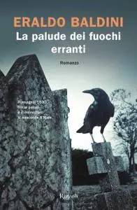 Eraldo Baldini - La palude dei fuochi erranti