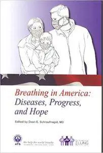 Breathing in America: Diseases, Progress, and Hope