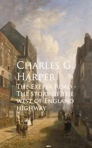 «The Exeter Road» by Charles G. Harper
