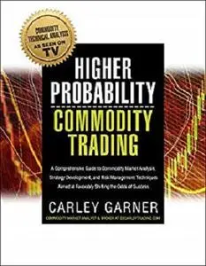 Higher Probability Commodity Trading