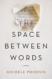 The Space Between Words - Michèle Phoenix