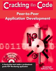 Peer to Peer Application Development: Cracking the Code (+code) (repost)