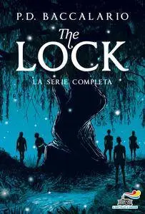 Pierdomenico Baccalario - The Lock. La serie completa