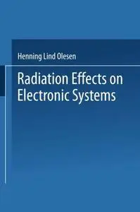 Radiation Effects on Electronic Systems