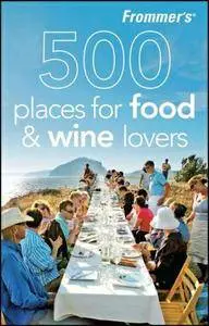 Holly Hughes - 500 Places for Food and Wine Lovers [Repost]