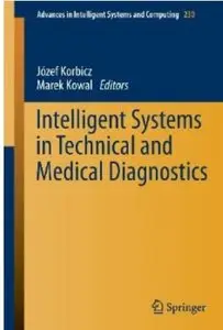 Intelligent Systems in Technical and Medical Diagnostics [Repost]