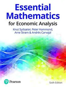 Essential Mathematics for Economic Analysis, 6th Edition