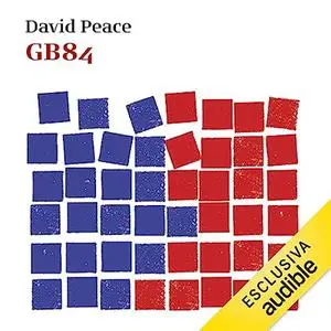 «GB84» by David Peace