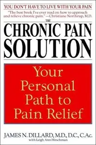 The Chronic Pain Solution: Your Personal Path to Pain Relief