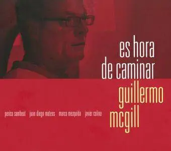 Guillermo McGill - Es Hora De Caminar (2016) {Clandestino}