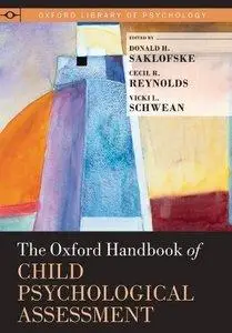 The Oxford Handbook of Child Psychological Assessment (repost)
