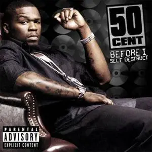 50 Cent - Before I Self Destruct Advance - 2008