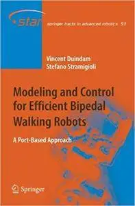 Modeling and Control for Efficient Bipedal Walking Robots: A Port-Based Approach (Repost)