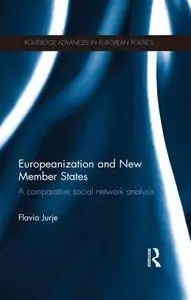 Europeanization and New Member States: A Comparative Social Network Analysis